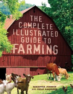 The Complete Illustrated Guide to Farming (eBook, ePUB) - Hasheider, Philip; Johnson, Samantha