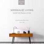 Minimalist Living Guide for Frugal Living (Boxed Set): Simplify and Declutter your Life (eBook, ePUB)