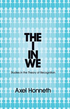 The I in We (eBook, ePUB) - Honneth, Axel