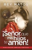 !Senor, que mis hijos te amen! - Con guia de estudio (eBook, ePUB)