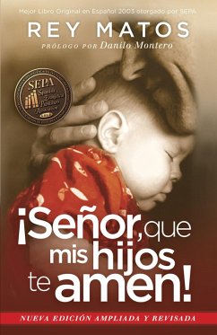 !Senor, que mis hijos te amen! - Con guia de estudio (eBook, ePUB) - Matos, Rey