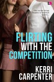 Flirting With The Competition (eBook, ePUB)