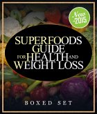 Superfoods Guide for Health and Weight Loss (Boxed Set) (eBook, ePUB)