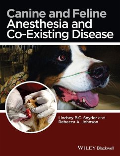 Canine and Feline Anesthesia and Co-Existing Disease (eBook, ePUB)