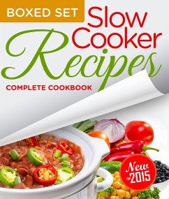 Slow Cooker Recipes Complete Cookbook (Boxed Set) (eBook, ePUB) - Publshing, Speedy