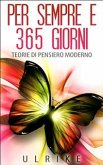 Per Sempre......e 365 Giorni (eBook, ePUB)