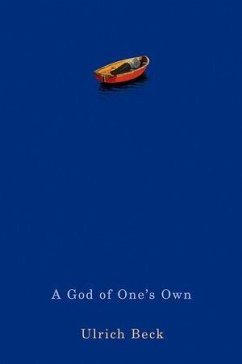 A God of One's Own (eBook, PDF) - Beck, Ulrich