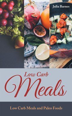 Low Carb Meals (eBook, ePUB)