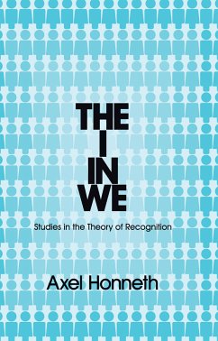 The I in We (eBook, PDF) - Honneth, Axel