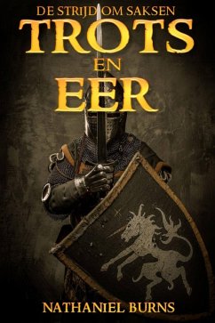 Cover Trots En Eer - De Strijd Om Saksen (eBook, ePUB)