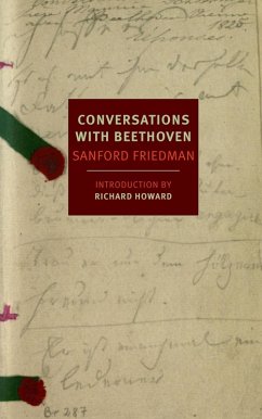 Conversations with Beethoven (eBook, ePUB) - Friedman, Sanford