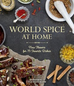 World Spice at Home (eBook, ePUB) - Bevill, Amanda; Hearne, Julie Kramis