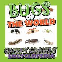 Bugs of the World (Creepy Crawly Encyclopedia) (eBook, ePUB) - Publishing, Speedy