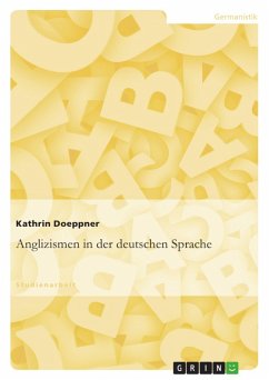 Anglizismen in der deutschen Sprache (eBook, ePUB) - Doeppner, Kathrin