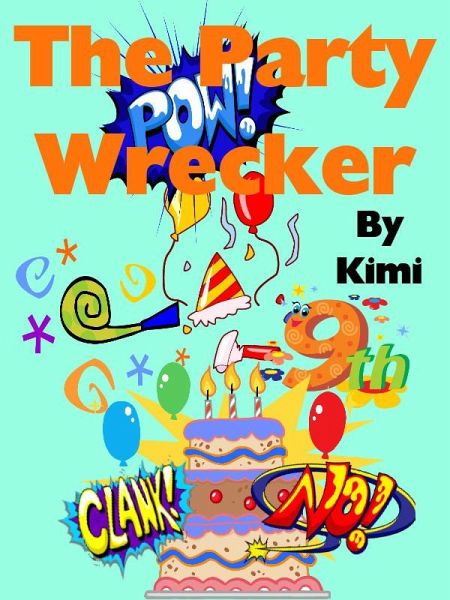The Party Wrecker (eBook, ePUB) The Party Wrecker (eBook, ePUB)