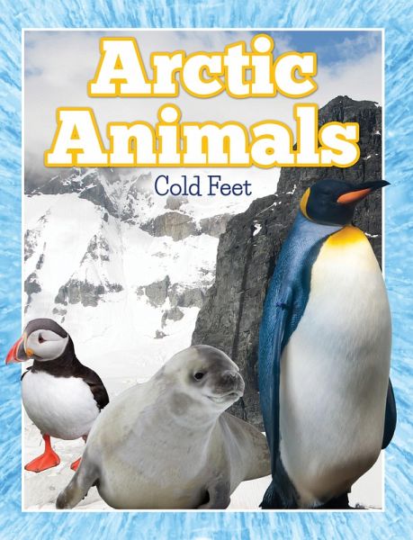 Arctic Animals (Cold Feet) (eBook, ePUB)