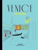 Venice Cult Recipes (eBook, ePUB)