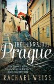 Thing About Prague ... (eBook, ePUB)