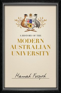 Cover History of the Modern Australian University (eBook, ePUB)