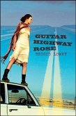 Guitar Highway Rose (eBook, ePUB)