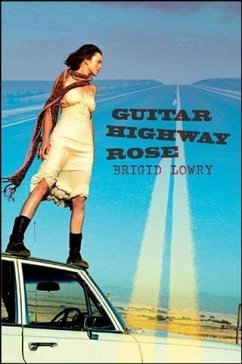 Guitar Highway Rose (eBook, ePUB) - Lowry, Brigid