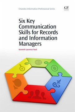 Cover Six Key Communication Skills for Records and Information Managers (eBook, ePUB)