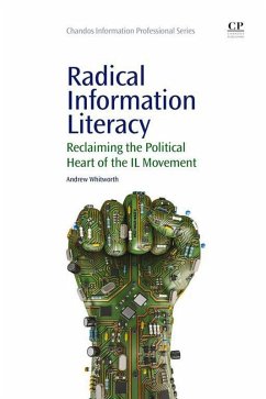 Radical Information Literacy (eBook, ePUB) - Whitworth, Andrew
