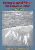 Marines In World War II - The Seizure Of Tinian [Illustrated Edition] (eBook, ePUB)