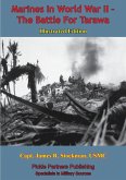 Marines In World War II - The Battle For Tarawa [Illustrated Edition] (eBook, ePUB)