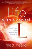 Life with a Capital L (eBook, ePUB)