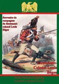 Souvenirs De Campagnes Du Lieutenant-Colonel Louis Begos (eBook, ePUB)