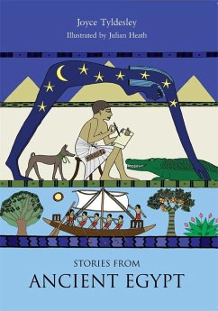 Stories from Ancient Egypt (eBook, ePUB) - Joyce A. Tyldesley, Tyldesley; Julian Heath, Heath