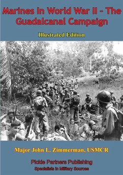 Cover Marines In World War II - The Guadalcanal Campaign [Illustrated Edition] (eBook, ePUB)