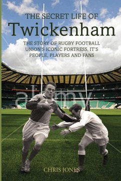 The Secret Life of Twickenham (eBook, ePUB) - Jones, Chris