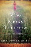 Who Knows Tomorrow (eBook, ePUB)