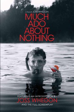 Much Ado About Nothing: A Film by Joss Whedon (eBook, ePUB) - Whedon, Joss; Shakespeare, William