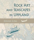 Rock Art and Seascapes in Uppland (eBook, ePUB)