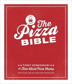 The Pizza Bible (eBook, ePUB) - Gemignani, Tony