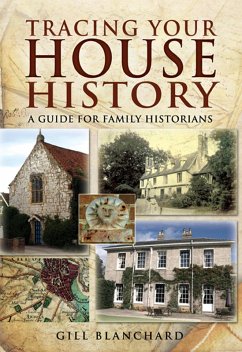 Tracing Your House History (eBook, ePUB) - Blanchard, Gill