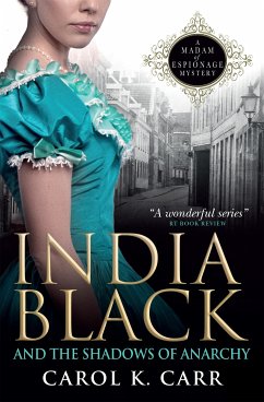 India Black and the Shadows of Anarchy (eBook, ePUB) - Carr, Carol K.