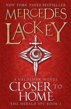 Closer to Home (The Herald Spy Book 1) (eBook, ePUB) - Lackey, Mercedes