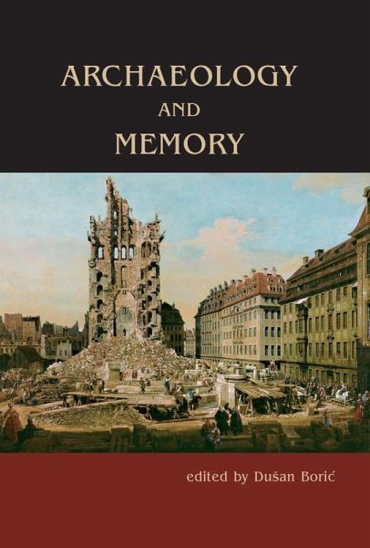 Archaeology and Memory (eBook, ePUB)