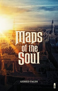 Maps of the Soul (eBook, ePUB) - Fagih, Ahmed