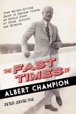 The Fast Times of Albert Champion (eBook, ePUB)