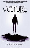 Starve the Vulture (eBook, ePUB)