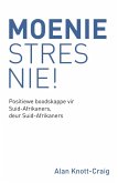 Moenie Stres Nie! (eBook, ePUB)
