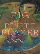 The Fig and the Flute Player (eBook,... - Bild 1