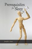 Prerequisites for Sleep (eBook, ePUB)