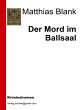 Der Mord im Ballsaal (eBook, ePUB) - Bild 1
