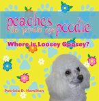 Peaches the Private Eye Poodle (eBook, ePUB)